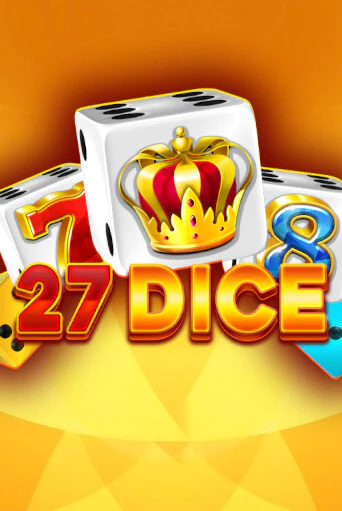 27 Dice демо играть онлайн | MaxBet Казино без регистрации