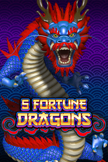 5 Fortune Dragons демо играть онлайн | MaxBet Казино без регистрации