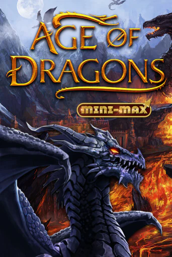 Age of Dragons Mini-Max демо играть онлайн | MaxBet Казино без регистрации