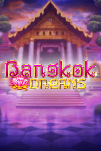 Bangkok Dreams Gamble Feature демо играть онлайн | MaxBet Казино без регистрации