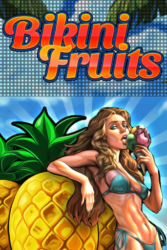 Bikini Fruits демо играть онлайн | MaxBet Казино без регистрации