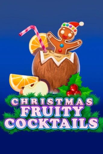 Christmas Fruity Cocktails демо играть онлайн | MaxBet Казино без регистрации