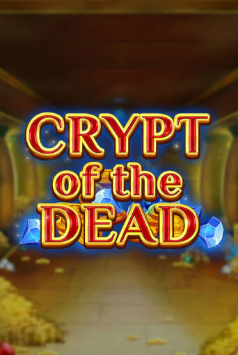 Crypt of the Dead демо играть онлайн | MaxBet Казино без регистрации