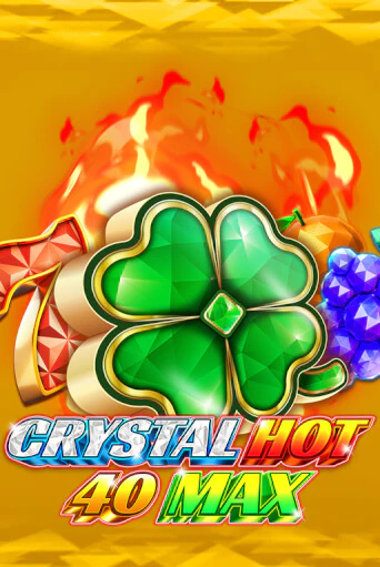 Crystal Hot 40 Max демо играть онлайн | MaxBet Казино без регистрации