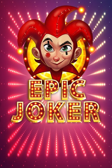 Epic Joker демо играть онлайн | MaxBet Казино без регистрации