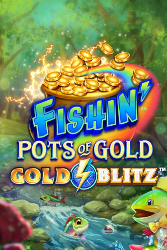 Fishin' Pots of Gold™: Gold Blitz™ демо играть онлайн | MaxBet Казино без регистрации