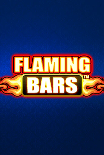 Flaming Bars демо играть онлайн | MaxBet Казино без регистрации
