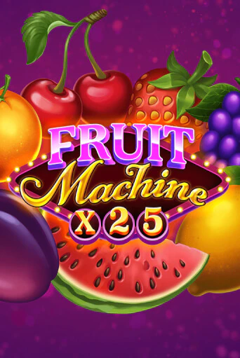 Fruit Machine x25 демо играть онлайн | MaxBet Казино без регистрации