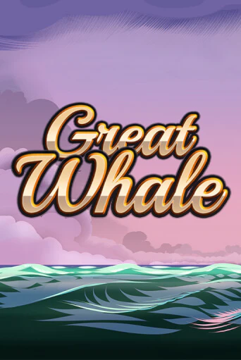 Great Whale   демо играть онлайн | MaxBet Казино без регистрации