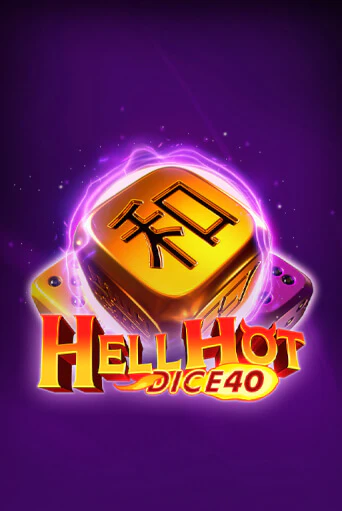 Hell Hot 40 Dice демо играть онлайн | MaxBet Казино без регистрации