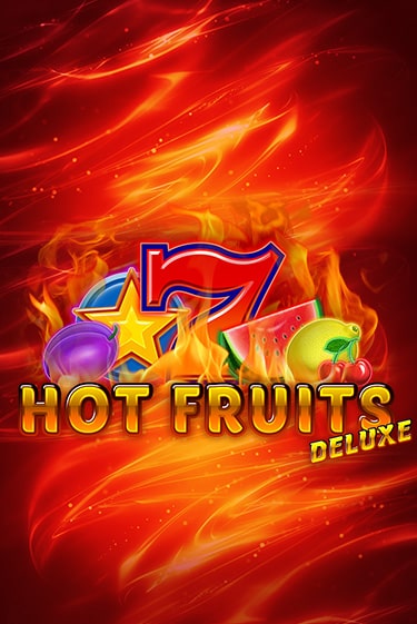 Hot Fruits Deluxe демо играть онлайн | MaxBet Казино без регистрации