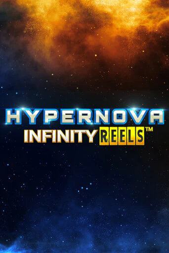 Hypernova Infinity Reels демо играть онлайн | MaxBet Казино без регистрации
