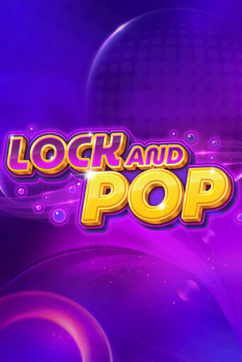 Lock and Pop демо играть онлайн | MaxBet Казино без регистрации