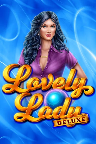 Lovely Lady Deluxe демо играть онлайн | MaxBet Казино без регистрации