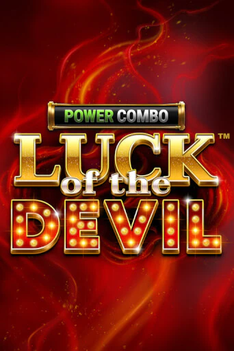 Luck of the Devil: POWER COMBO™ демо играть онлайн | MaxBet Казино без регистрации