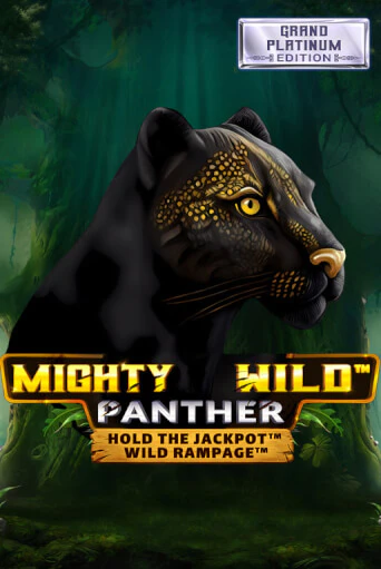 Mighty Wild: Panther Grand Platinum Edition демо играть онлайн | MaxBet Казино без регистрации