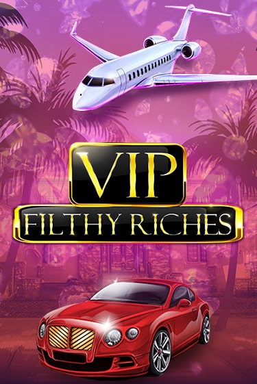 VIP Filthy Riches демо играть онлайн | MaxBet Казино без регистрации