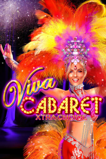 Viva Cabaret - Xtra Choice демо играть онлайн | MaxBet Казино без регистрации