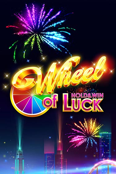 Wheel of Luck: Hold & Win демо играть онлайн | MaxBet Казино без регистрации