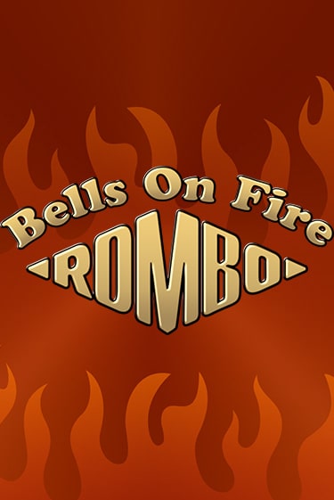 Bells on Fire Rombo демо играть онлайн | MaxBet Казино без регистрации
