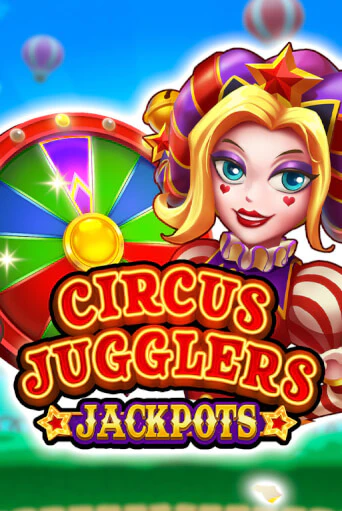 Circus Jugglers Jackpots демо играть онлайн | MaxBet Казино без регистрации