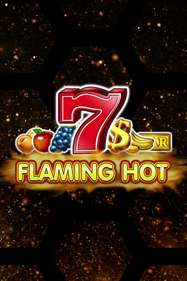 Flaming Hot демо играть онлайн | MaxBet Казино без регистрации